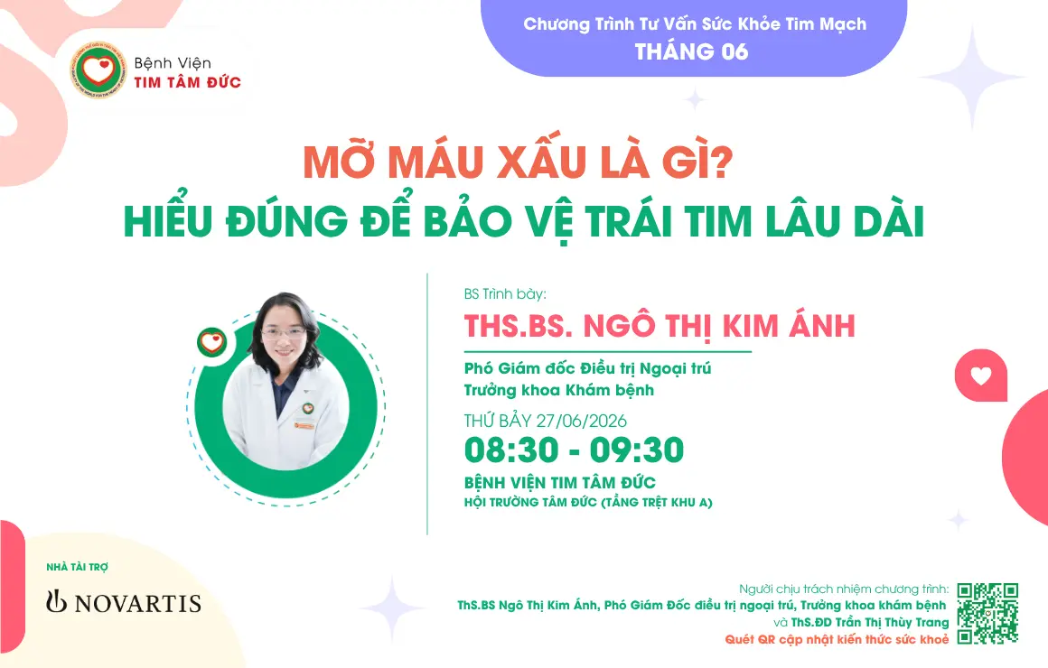 Tư vấn Sức khoẻ Tim mạch Tháng 6/2026: Mỡ máu xấu là gì? Hiểu đúng để bảo vệ trái tim lâu dài