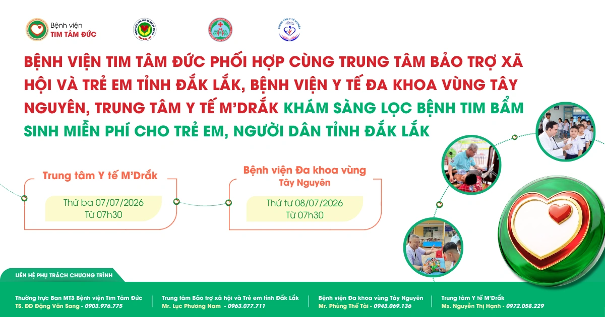Tâm Đức khám sàng lọc bệnh tim miễn phí Đợt 2 tại tỉnh Đắk Lắk ngày 7 & 8/7/2026