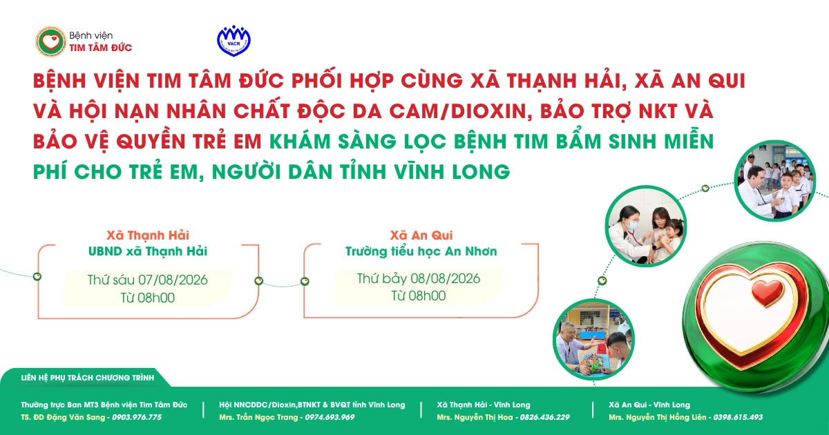 Tâm Đức khám sàng lọc bệnh tim miễn phí tại tỉnh Vĩnh Long ngày 7 & 8/8/2026