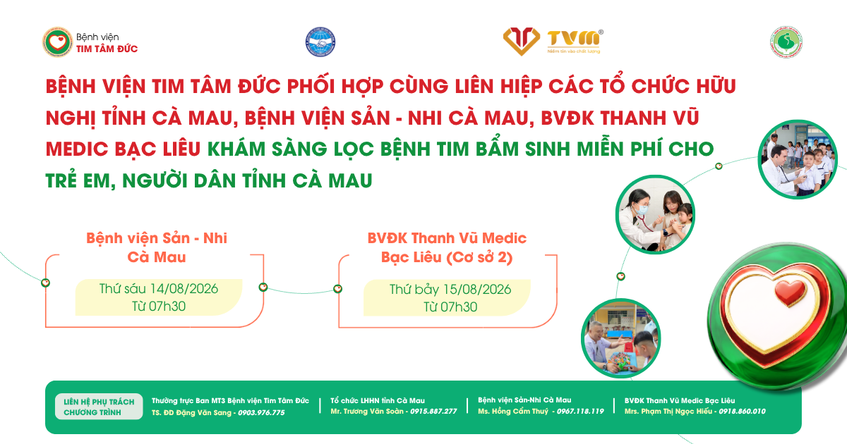 Tâm Đức khám sàng lọc bệnh tim miễn phí tại tỉnh Cà Mau ngày 14 & 15/8/2026