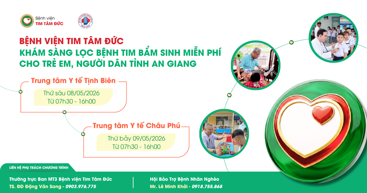 Khám sàng lọc bệnh tim miễn phí cho trẻ em và người dân tỉnh An Giang ngày 08 & 09/05/2026.