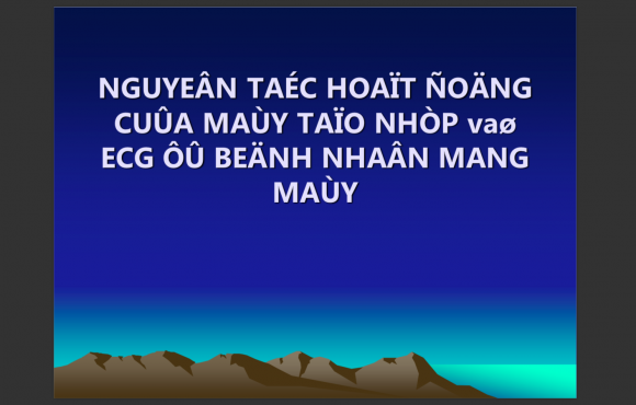 Nguyên tắc hoạt động và ECG của máy tạo nhịp 2015