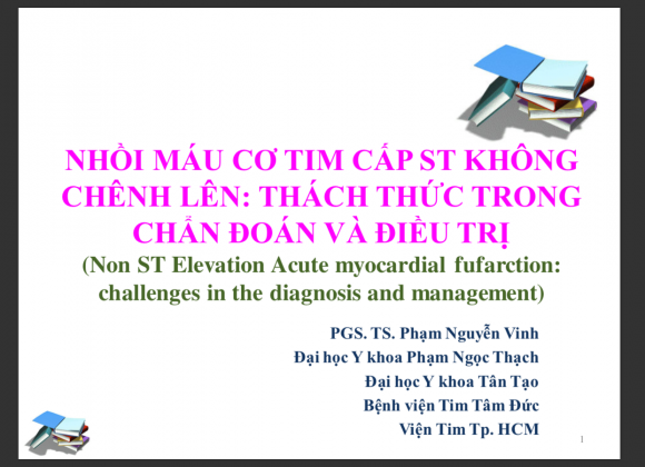 Nhồi máu cơ tim không ST chênh lên – Thách thức trong chẩn đoán và điều trị