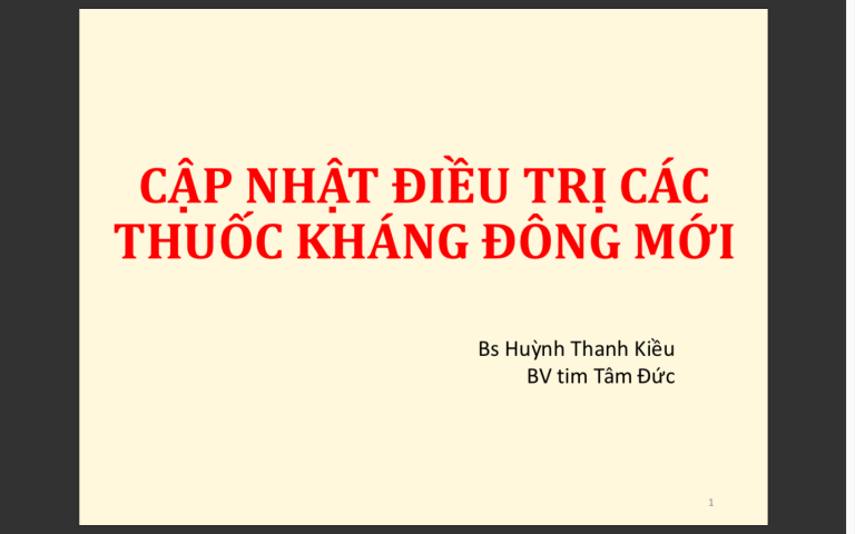 Cập nhật điều trị các thuốc kháng đông thế hệ mới 2019