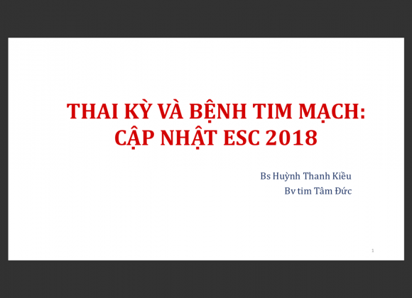 Thai kỳ và Bệnh tim mạch – Cập nhật ESC 2018