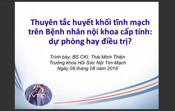 Thuyên tắc huyết khối tĩnh mạch trong Bệnh nhân nội khoa cấp tính Dự phòng hay điều trị
