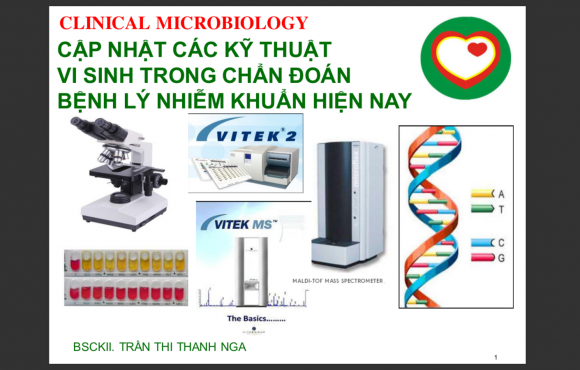 Cập nhật kỹ thuật vi sinh trong chẩn đoán Bệnh lý nhiễm khuẩn hiện nay