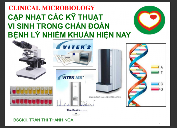 Cập nhật kỹ thuật vi sinh trong chẩn đoán Bệnh lý nhiễm khuẩn hiện nay