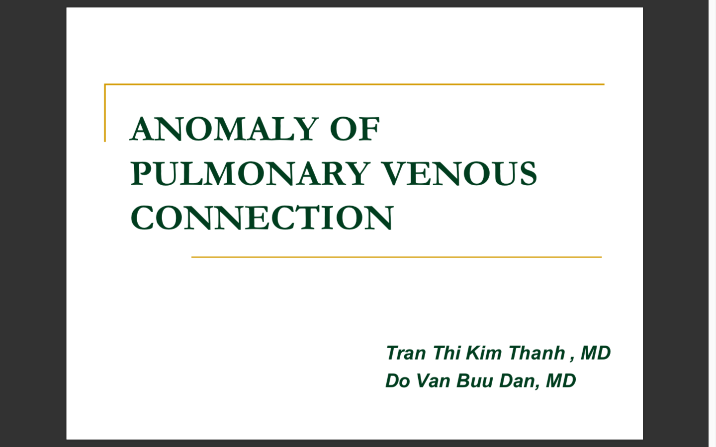 Anomaly of pulmonary venous connection