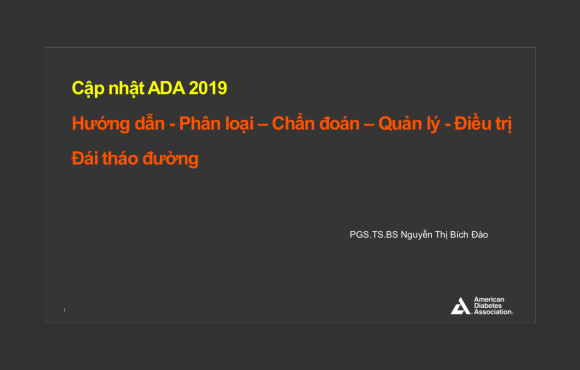 Hướng dẫn – Phân loại – Chẩn đoán – Quản lý – Điều trị Đái tháo đường 2 – Cập nhật ADA 2019