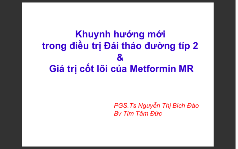 Khuynh hướng mới trong điều trị Đái tháo đường típ 2 - Giá trị cốt lõi của Metformin