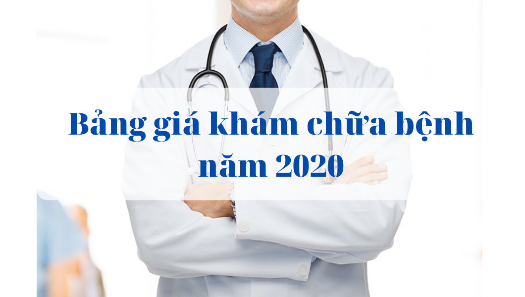 Bảng Giá Khám Chữa Bệnh năm 2020
