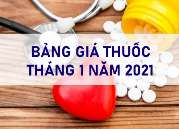 Bảng giá thuốc tháng 1 năm 2021 – Bệnh Viện Tim Tâm Đức