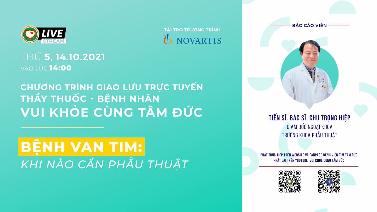 [LIVESTREAM] BỆNH VAN TIM: KHI NÀO CẦN PHẪU THUẬT?