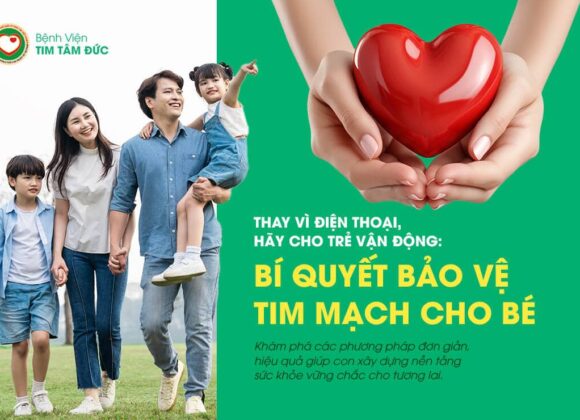 Bí quyết bảo vệ tim mạch cho bé