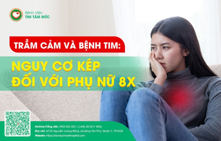 Trầm cảm và Bệnh tim: Nguy cơ kép đối với phụ nữ 8x