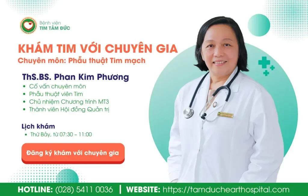 Khám tim với chuyên gia – ThS.BS. Phan Kim Phương – Đồng sáng lập Bệnh viện Tim Tâm Đức