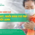 THỜI TIẾT LẠNH LÀM TĂNG NGUY CƠ ĐAU TIM VÀ ĐỘT QUỴ