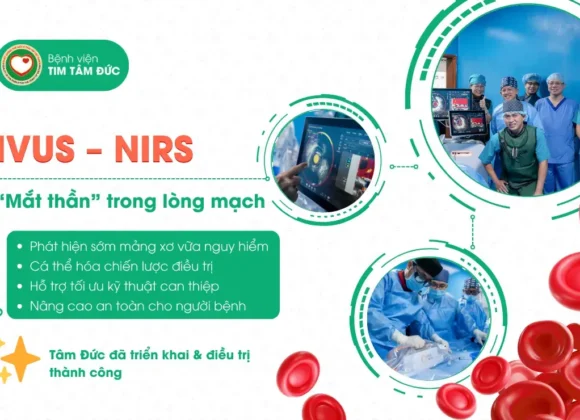 Bệnh viện Tim Tâm Đức ứng dụng IVUS - NIRS