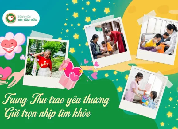 trung thu trao yêu thương gửi trọn nhịp tim khoẻ