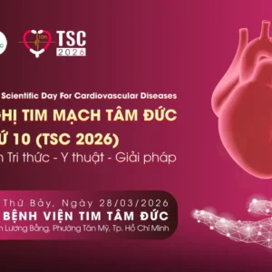 TSC2026-web Tổ chức Hội nghị Tim mạch Tâm Đức lần thứ 10 (TSC 2026) – Tâm điểm Tri thức, Y thuật và Giải pháp