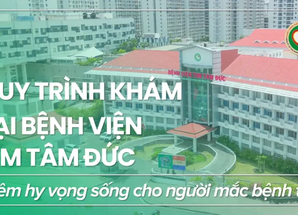 quy trình khám bệnh tại Bệnh viện Tim Tâm Đức